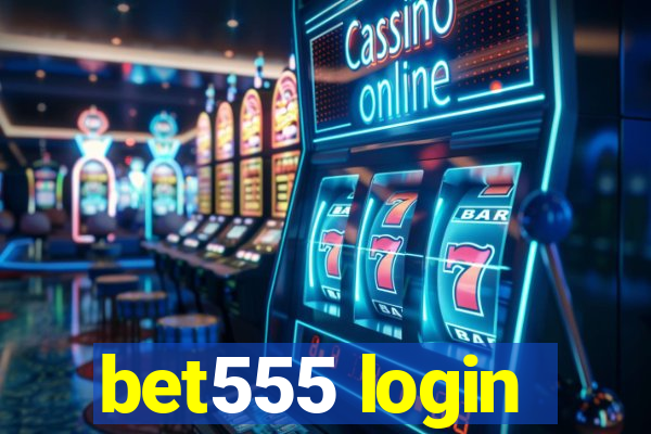 bet555 login